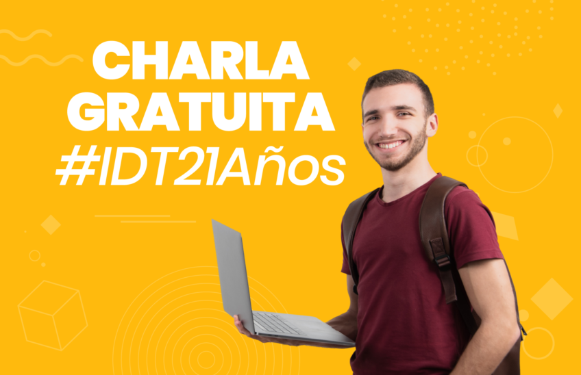 ¡Charla gratuita por nuestro aniversario! IDT 21 Años